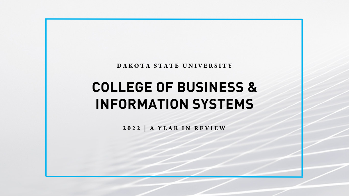 College of Business and Information Systems Year In Review